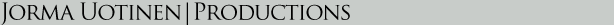 Jorma Uotinen - Productions